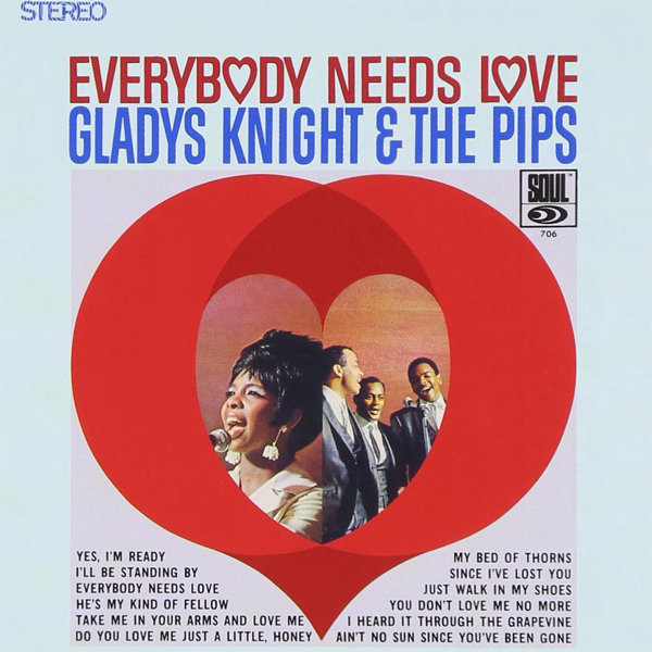 グラディス・ナイト・アンド・ザ・ピップス/Everybody Needs Love